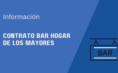 Contratación para la Explotación del bar del Hogar de los Mayores